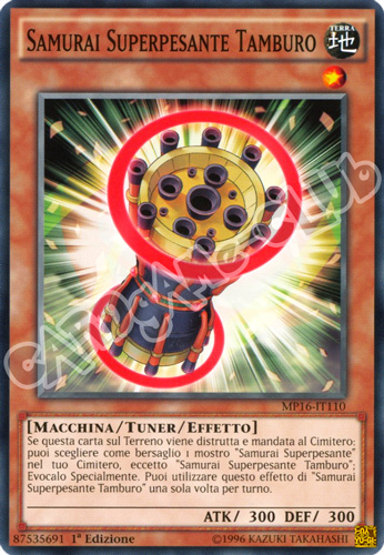 MP16-IT110 Samurai Superpesante Tamburo comune 1a Edizione (IT) -NEAR MINT-