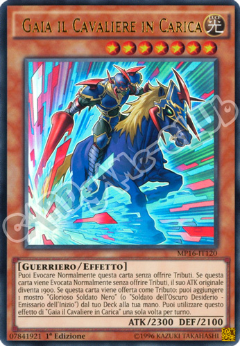 MP16-IT120 Gaia il Cavaliere in Carica ultra rara 1a Edizione (IT) -NEAR MINT-