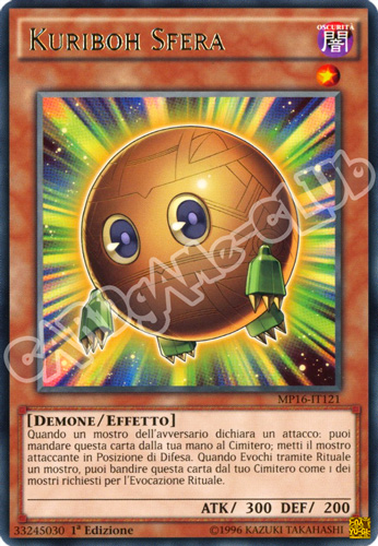 MP16-IT121 Kuriboh Sfera rara 1a Edizione (IT) -NEAR MINT-
