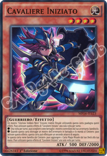 MP16-IT123 Cavaliere Iniziato super rara 1a Edizione (IT) -NEAR MINT-