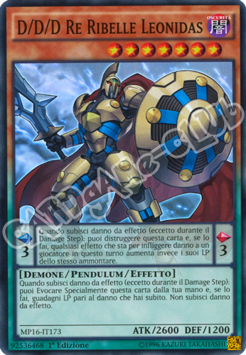 MP16-IT173 D/D/D Re Ribelle Leonidas super rara 1a Edizione (IT) -NEAR MINT-