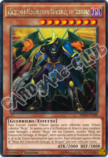 MP16-IT188 Ninja del Crepuscolo Getsuga, lo Shogun rara 1a Edizione (IT) -NEAR MINT-