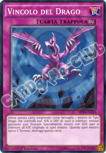 MP16-IT223 Vincolo del Drago comune 1a Edizione (IT) -NEAR MINT-