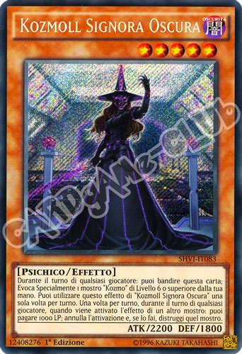 SHVI-IT083 Kozmoll Signora Oscura rara segreta 1a Edizione (IT) -NEAR MINT-