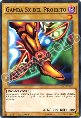LDK2-ITY08 Gamba Sx del Proibito comune 1a Edizione (IT) -NEAR MINT-