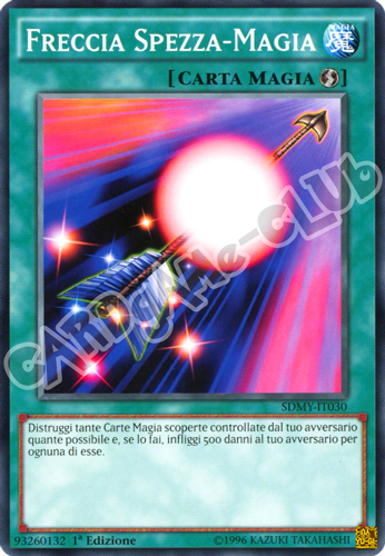 SDMY-IT030 Freccia Spezza-Magia comune 1a edizione (IT) -NEAR MINT-