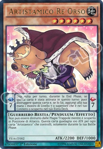 YS16-IT002 Artistamico Re Orso ultra rara 1a Edizione (IT) -NEAR MINT-
