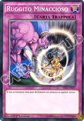 YS16-IT037 Ruggito Minaccioso comune 1a Edizione (IT) -NEAR MINT-