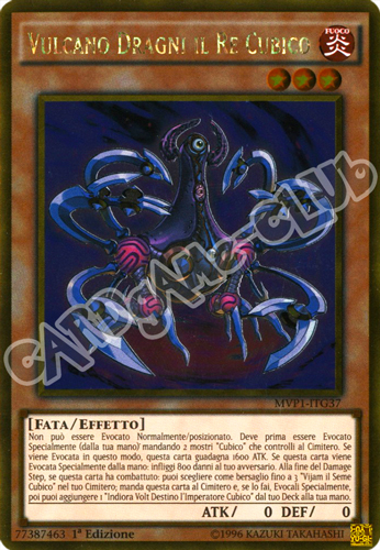 MVP1-ITG37 Vulcano Dragni il Re Cubico rara oro 1a Edizione (IT) -NEAR MINT-