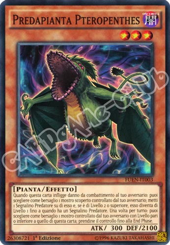 FUEN-IT003 Predapianta Pteropenthes super rara 1a edizione (IT) -NEAR MINT-