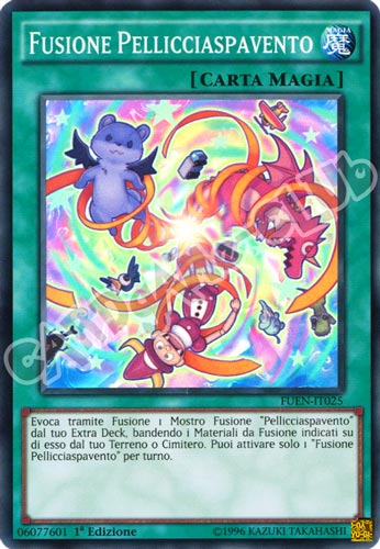 FUEN-IT025 Fusione Pellicciaspavento super rara 1a edizione (IT) -NEAR MINT-