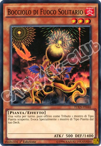 FUEN-IT046 Bocciolo di Fuoco Solitario super rara 1a edizione (IT) -NEAR MINT-
