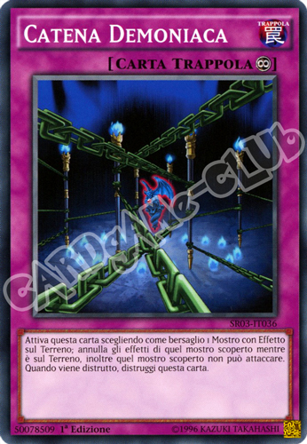 SR03-IT036 Catena Demoniaca comune 1a Edizione (IT) -NEAR MINT-