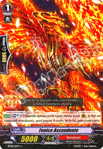 BT06-IT103 Fenice Ascendente comune normale (IT) -NEAR MINT-