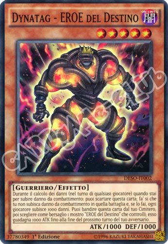 DESO-IT002 Dynatag - EROE del Destino super rara 1a Edizione (IT) -NEAR MINT-