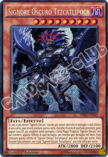 DESO-IT031 Signore Oscuro Tezcatlipoca rara segreta 1a Edizione (IT) -NEAR MINT-