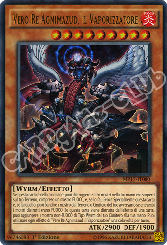 MP17-IT080 Vero Re Agnimazud, il Vaporizzatore ultra rara 1a Edizione (IT) -NEAR MINT-