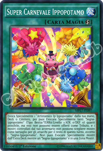 MP17-IT097 Super Carnevale Ippopotamo comune 1a Edizione (IT) -NEAR MINT-