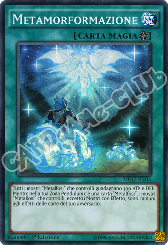 MP17-IT103 Metamorformazione super rara 1a Edizione (IT) -NEAR MINT-