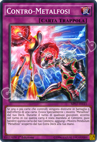 MP17-IT111 Contro-Metalfosi comune 1a Edizione (IT) -NEAR MINT-