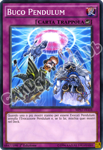 MP17-IT116 Buco Pendulum comune 1a Edizione (IT) -NEAR MINT-