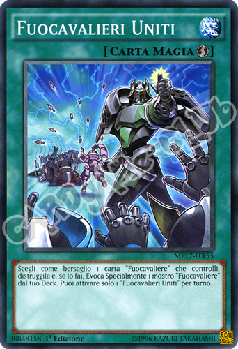 MP17-IT155 Fuocavalieri Uniti comune 1a Edizione (IT) -NEAR MINT-