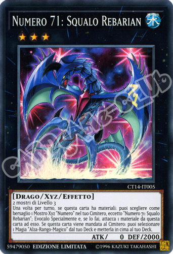 CT14-IT005 Numero 71: Squalo Rebarian super rara Edizione Limitata (IT) -NEAR MINT-