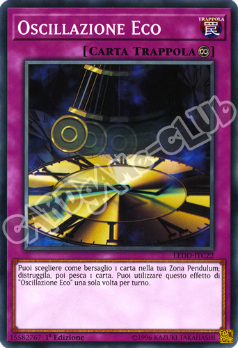 LEDD-ITC22 Oscillazione Eco comune 1a Edizione (IT) -NEAR MINT-
