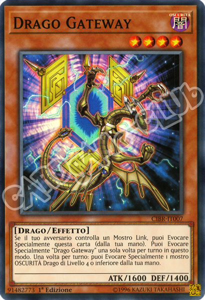 CIBR-IT007 Drago Gateway super rara 1a Edizione (IT) -NEAR MINT-