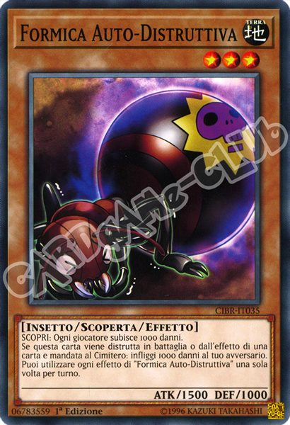 CIBR-IT035 Formica Auto-Distruttiva comune 1a Edizione (IT) -NEAR MINT-