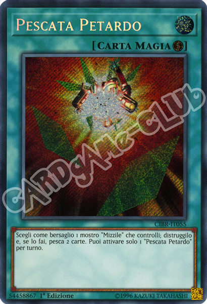 CIBR-IT055 Pescata Petardo rara segreta 1a Edizione (IT) -NEAR MINT-