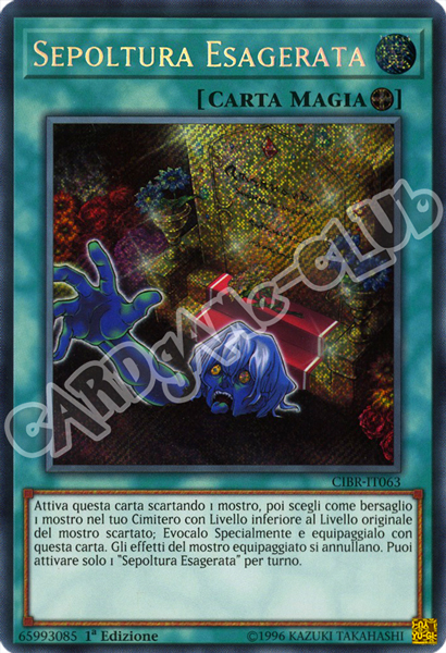 CIBR-IT063 Sepoltura Esagerata rara segreta 1a Edizione (IT) -NEAR MINT-