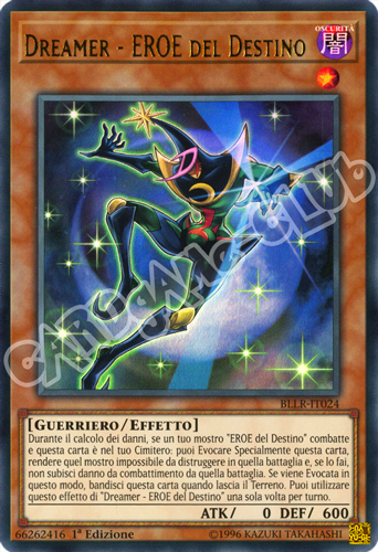 BLLR-IT024 Dreamer - EROE del Destino ultra rara 1a Edizione (IT) -NEAR MINT-