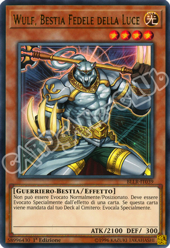 BLLR-IT039 Wulf, Bestia Fedele della Luce ultra rara 1a Edizione (IT) -NEAR MINT-