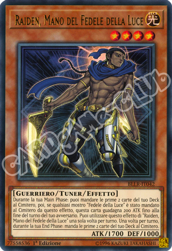 BLLR-IT042 Raiden, Mano del Fedele della Luce ultra rara 1a Edizione (IT) -NEAR MINT-