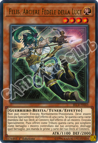 BLLR-IT043 Felis, Arciere Fedele della Luce ultra rara 1a Edizione (IT) -PLAYED-