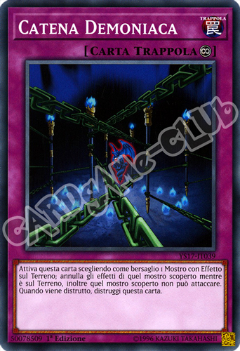 YS17-IT039 Catena Demoniaca comune 1a Edizione (IT) -NEAR MINT-