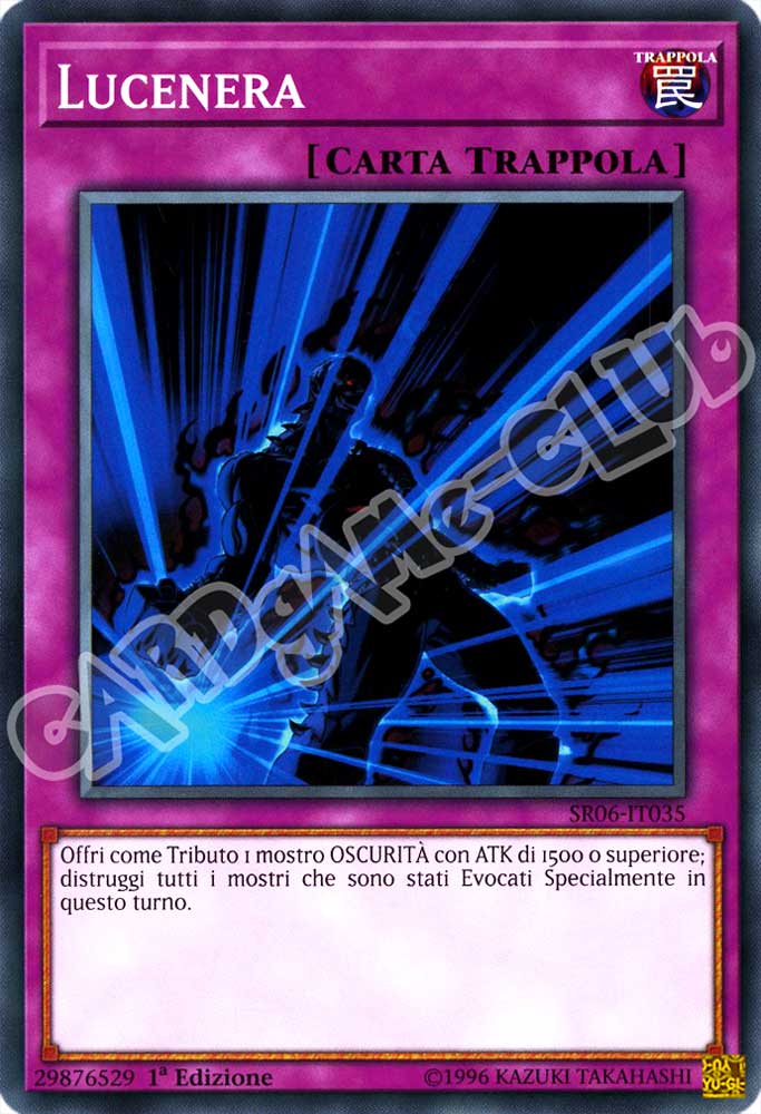 Tana dell'Oscurita' SR06-IT035 Lucenera comune 1a Edizione (IT) -NEAR MINT-