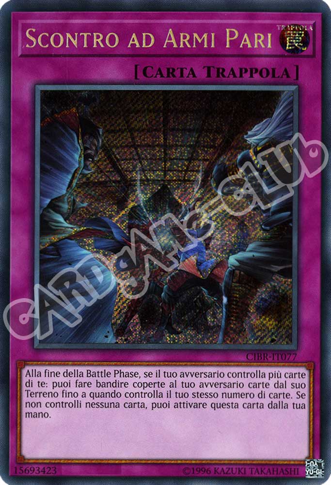 CIBR-IT077 Scontro ad Armi Pari rara segreta unlimited (IT) -NEAR MINT-