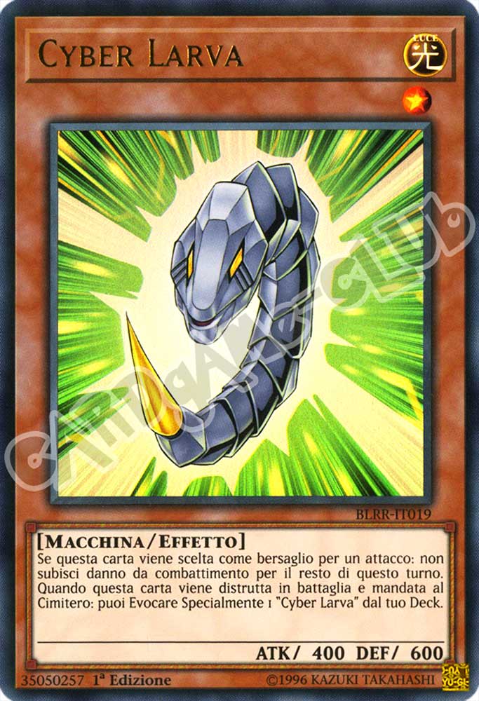 BLRR-IT019 Cyber Larva ultra rara 1a Edizione (IT) -NEAR MINT-