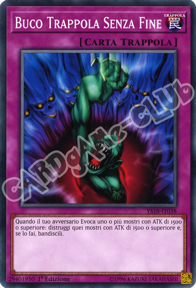 YS18-IT038 Buco Trappola Senza Fine comune 1a Edizione (IT) -NEAR MINT-