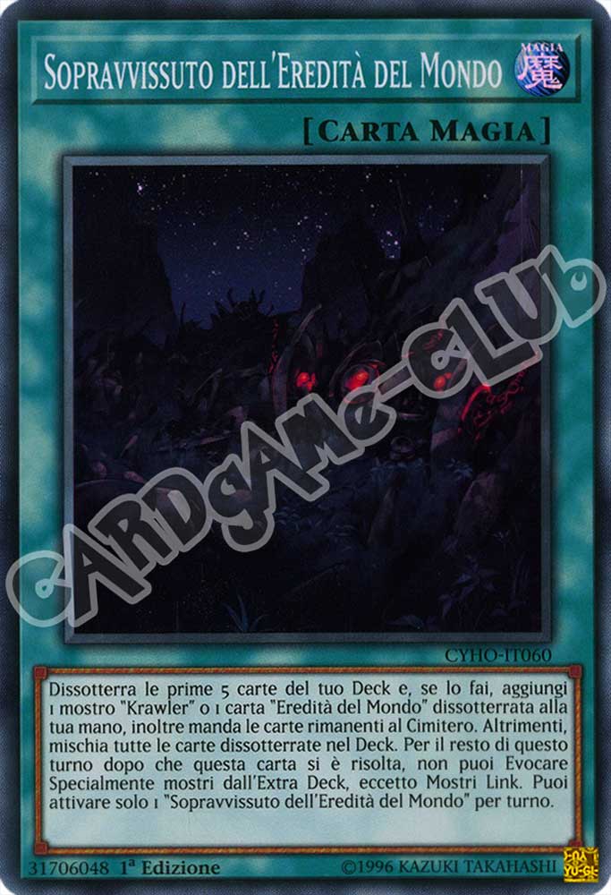 CYHO-IT060 Sopravvissuto dell'Eredita' del Mondo super rara 1a Edizione (IT) -NEAR MINT-