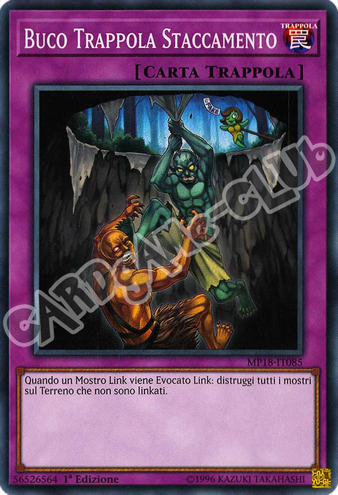 MP18-IT085 Buco Trappola Staccamento super rara 1a Edizione (IT) -NEAR MINT-