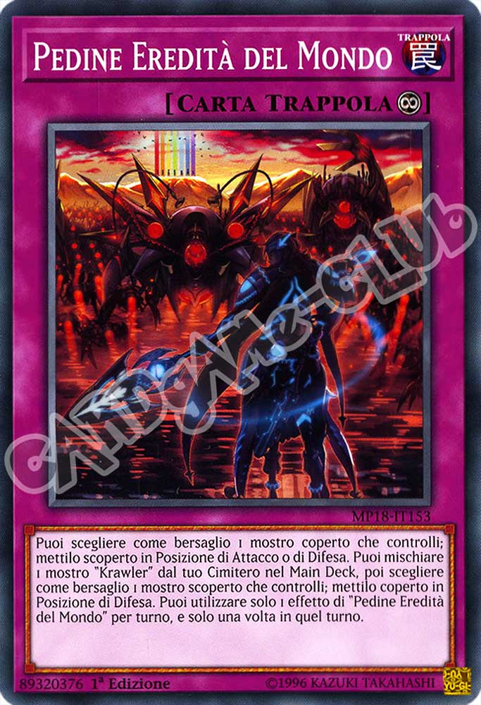 MP18-IT153 Pedine Eredita' del Mondo comune 1a Edizione (IT) -NEAR MINT-