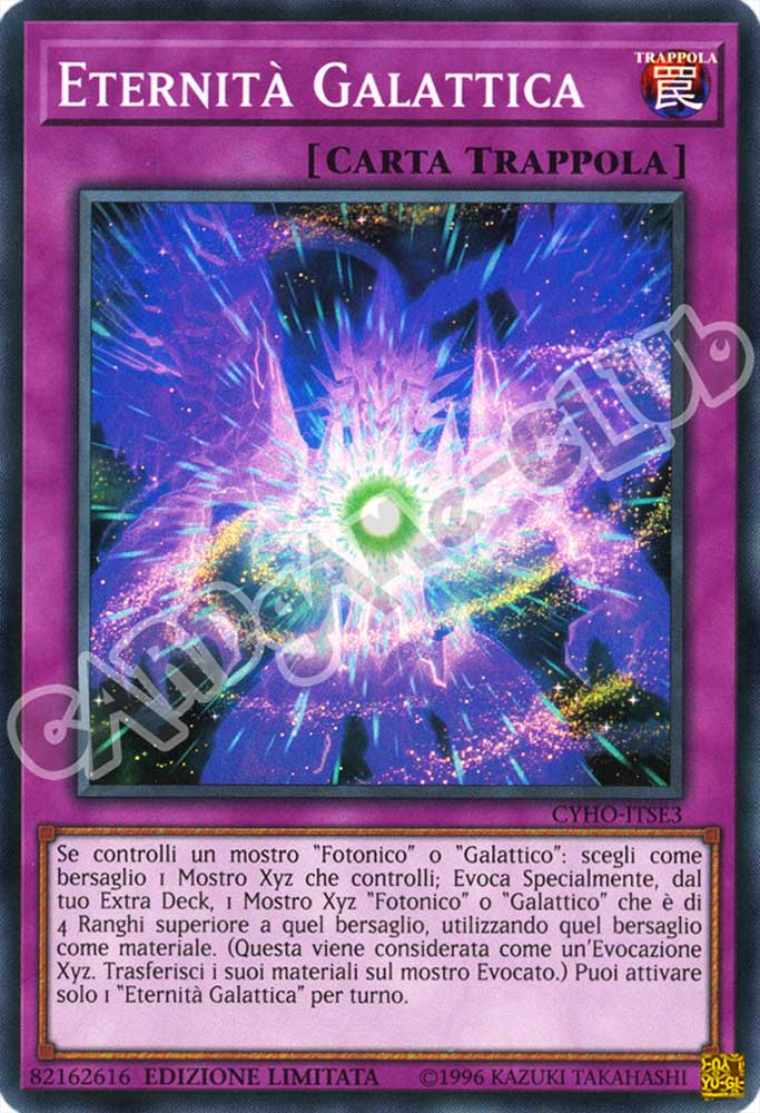 CYHO-ITSE3 Eternita' Galattica super rara Edizione Limitata (IT) -NEAR MINT-