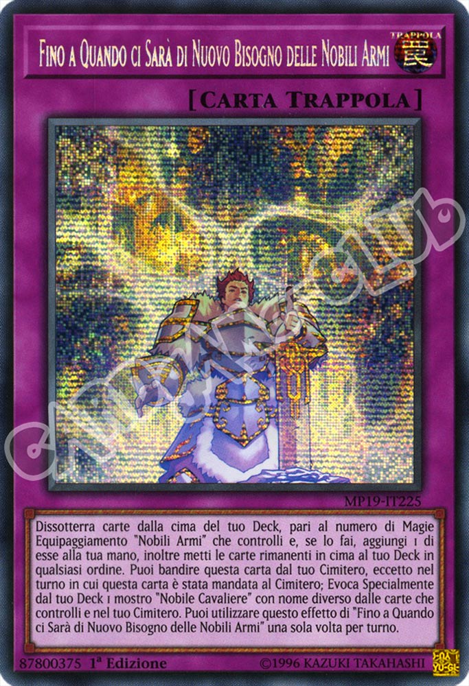 MP19-IT225 Fino a Quando Ci Sara' di Nuovo Bisogno delle Nobili Armi rara segreta 1a Edizione (IT) -NEAR MINT-