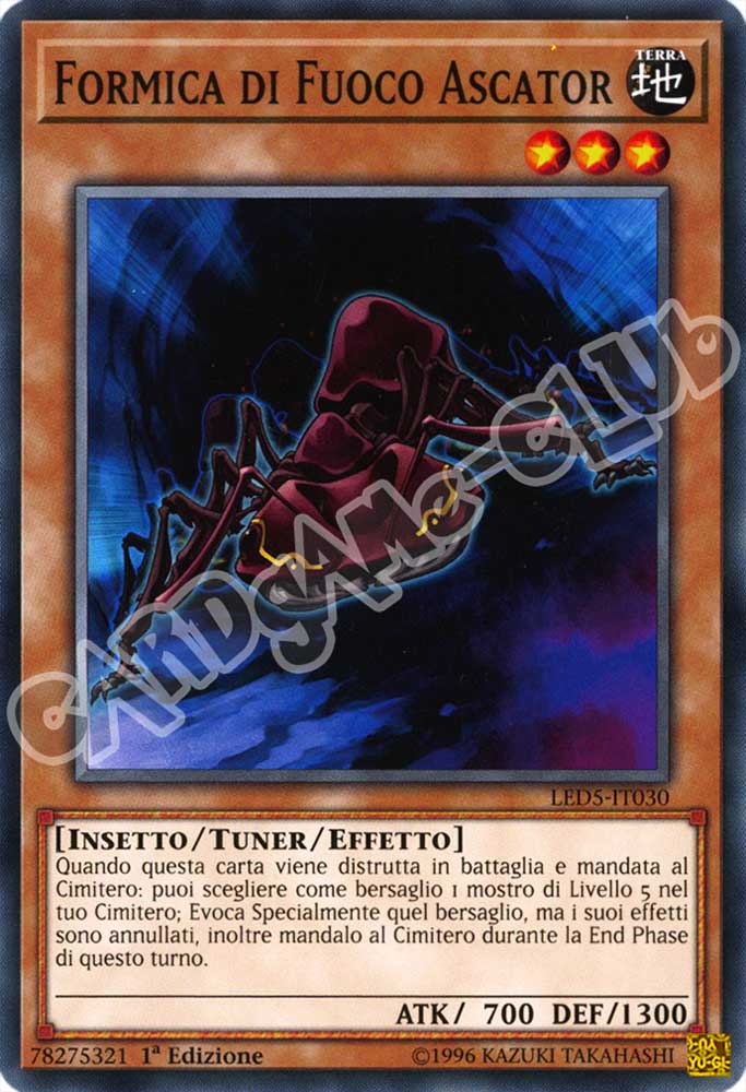 LED5-IT030 Formica di Fuoco Ascator comune 1a Edizione (IT) -NEAR MINT-