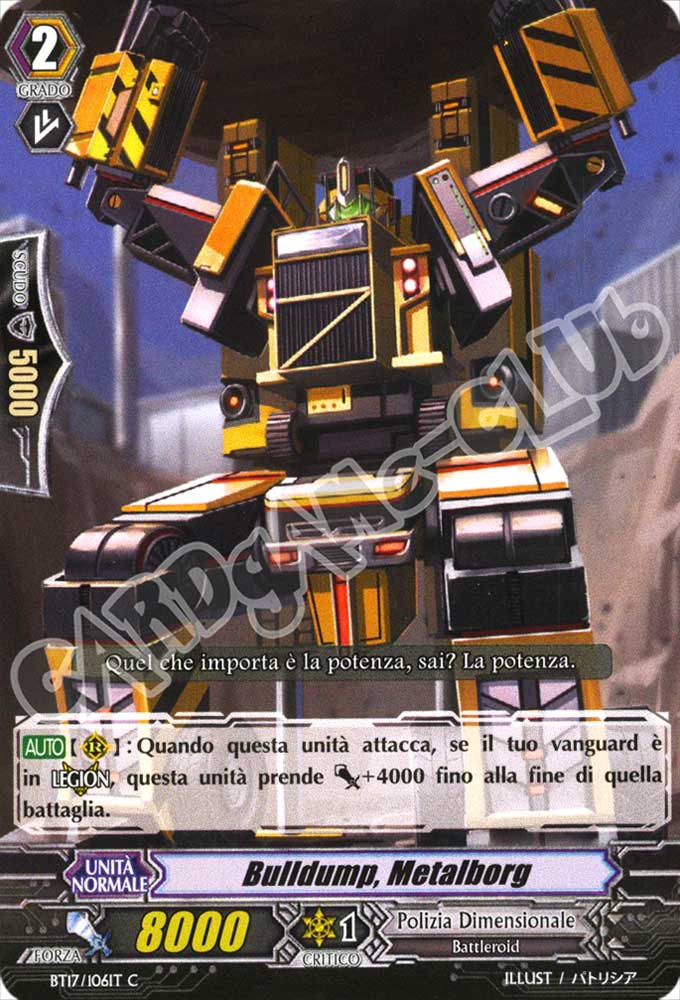 BT17-IT106 Bulldump, Metalborg comune normale (IT) -NEAR MINT-