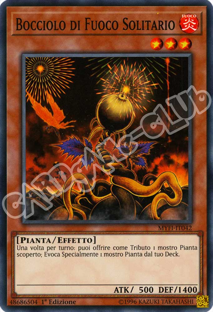 MYFI-IT042 Bocciolo di Fuoco Solitario super rara 1a Edizione (IT) -NEAR MINT-