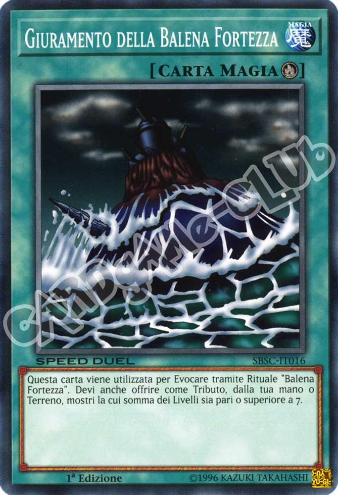 SBSC-IT016 Giuramento della Balena Fortezza comune 1a Edizione (IT) -NEAR MINT-